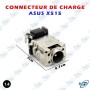 🔌 Connecteur de Charge DC Jack pour ASUS X515 – Prise d'Alimentation d'Origine