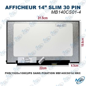 🖥️ Écran PC Portable 14" Slim 30 Pins IPS Full HD 1920x1080 MB140CS01-4 – Dalle LCD de Remplacement