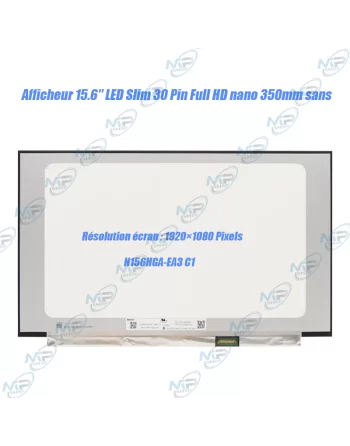 🖥️Afficheur PC Portable 15.6" Full HD Slim 30 Pins N156HGA-EA3 C1 – Dalle LCD 1920×1080 NanoEdge Sans Fixation