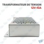 ⚡ Transformateur de Tension 12V 10A – Alimentation AC/DC 120W pour LED, CCTV et Équipements Électroniques